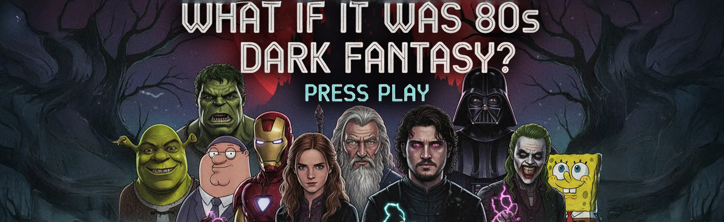 "What if it was 80s Dark Fantasy?" afişi: Shrek, Hulk, Iron Man, Gandalf, Darth Vader, Joker ve SpongeBob yan yana